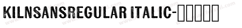 KilnSansRegular Italic字体转换